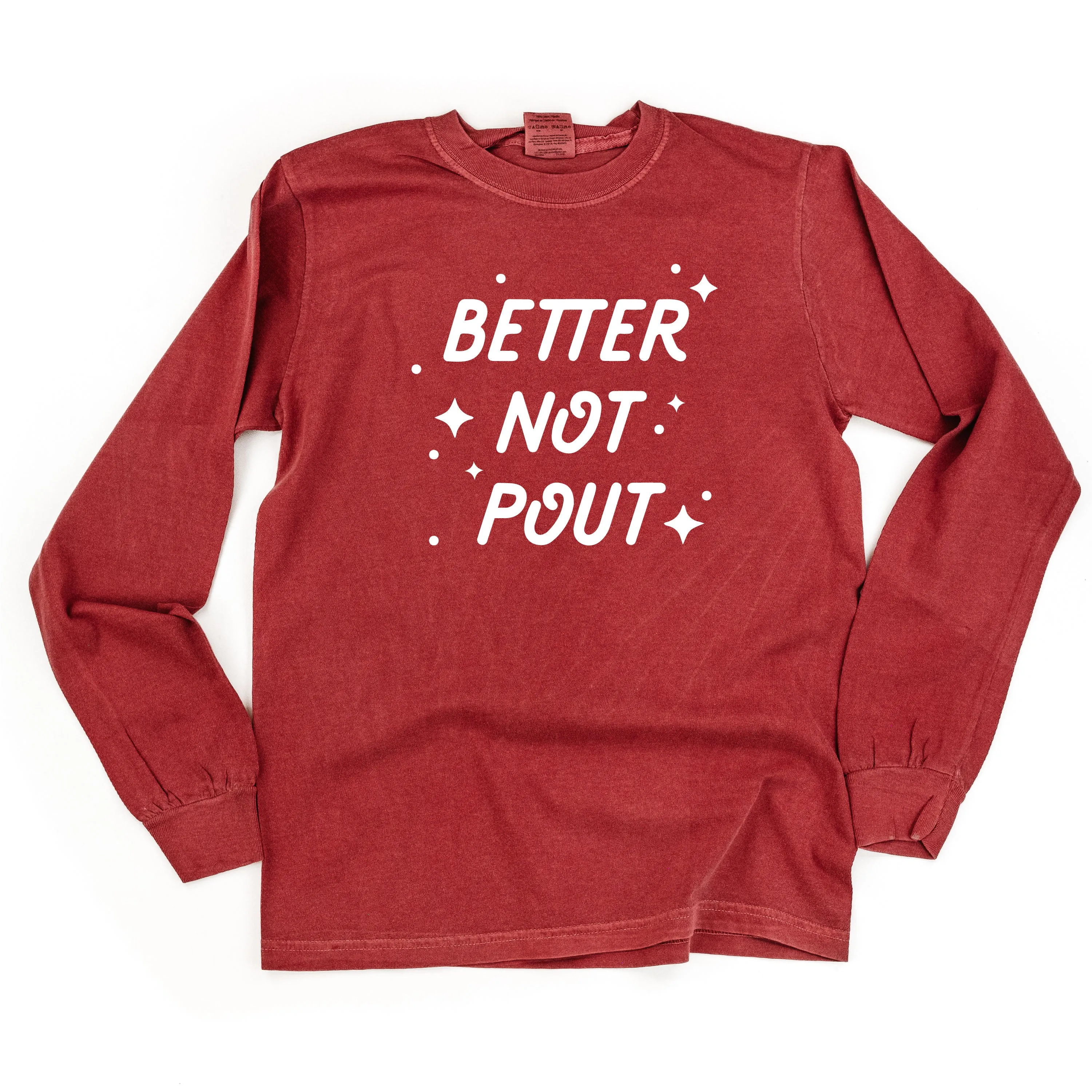 Better Not Pout - LONG SLEEVE Comfort Colors Tee