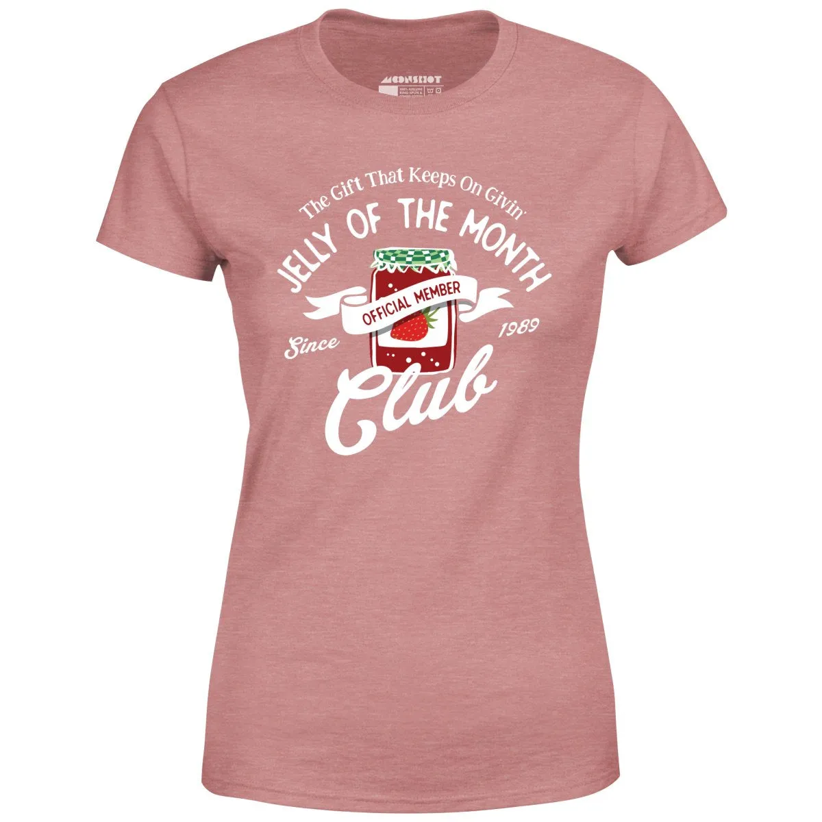 Jelly of the Month Club - Women's T-Shirt