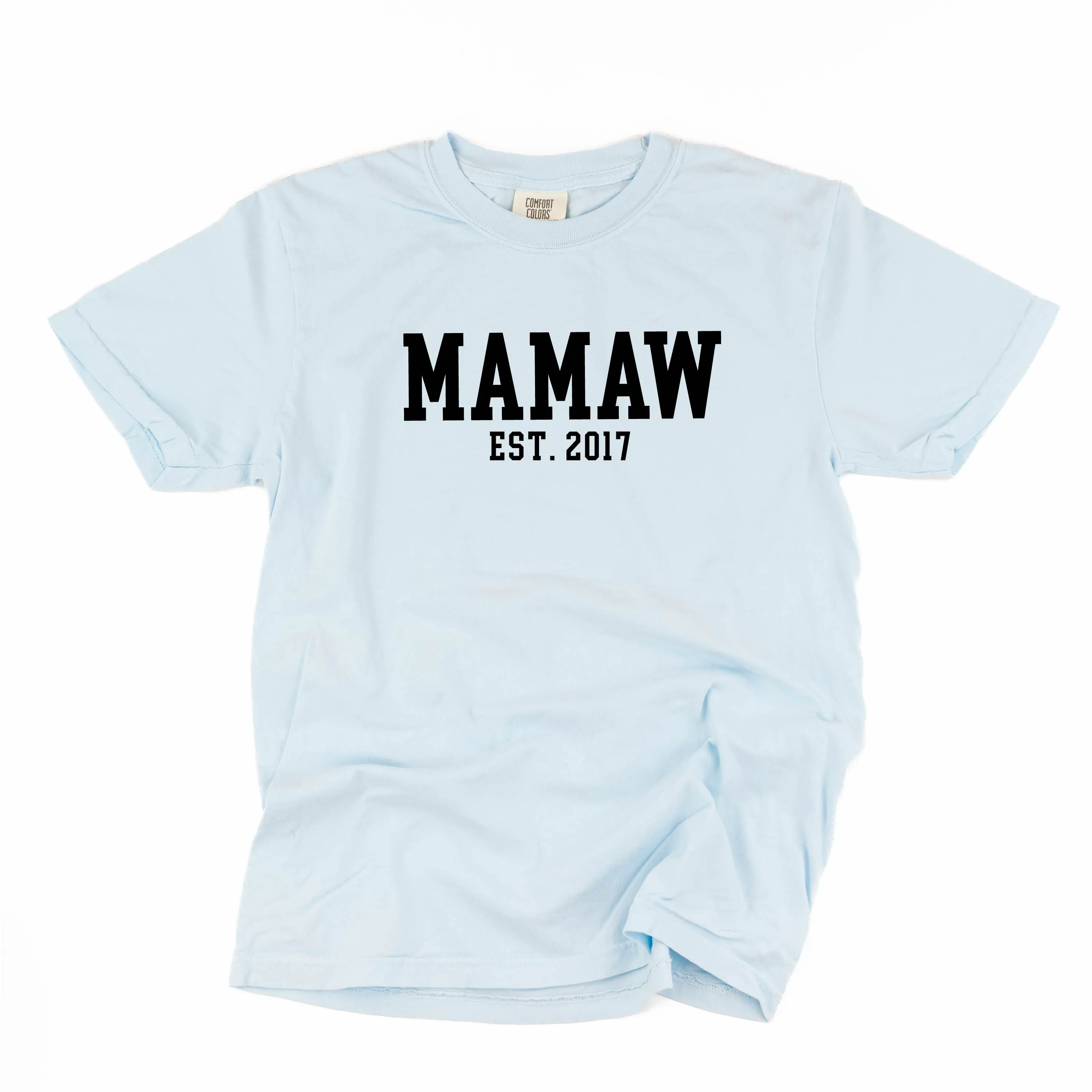 Mamaw - EST. (Select Your Year) - SHORT SLEEVE COMFORT COLORS TEE